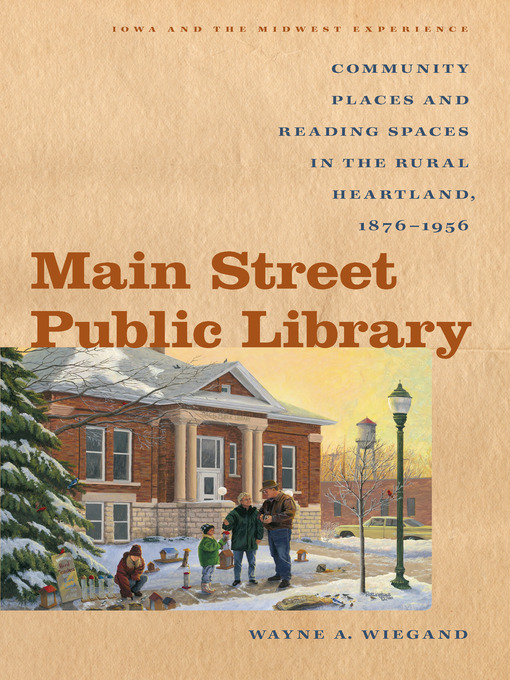 Title details for Main Street Public Library by Wayne A. Wiegand - Available